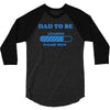 dad to be funny 3/4 Sleeve Shirt