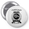 i've been called a lot of names in my lifetime Pin-back button