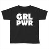 girl pwr Toddler T-shirt