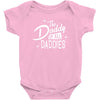 all daddies Baby Onesie