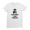 support our troops Ladies Fitted T-Shirt