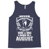 Never Underestimate Old Man Who Was Born August Tank Top