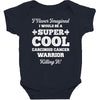 i never imagined i would be a super cool carcinoid cancer warrior kill Baby Bodysuit