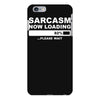 sarcasm now loading mens iPhone 6 Plus/6s Plus Case