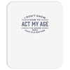 never been this old before Mousepad