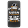 Super Cool Father In Law Of A Freaking Awesome Son In Law Samsung Galaxy S7 Edge