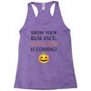 show your real face, halloween is coming Racerback Tank