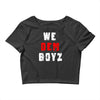 we dem boyz Crop Top