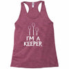 i am a keeper Racerback Tank