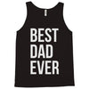 best dad ever Tank Top