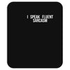 fluent sarcasm Mousepad