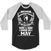 Never Underestimate Old Man Who Was Born May 3/4 Sleeve Shirt