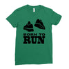 born to run Ladies Fitted T-Shirt