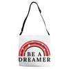 Be A Dreamer Adjustable Strap Totes