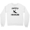 i'm so fly Crewneck Sweatshirt
