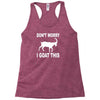 don't worry i goat this Racerback Tank