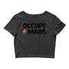 occupy mars Crop Top