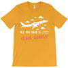 all you need is flight ticket T-Shirt