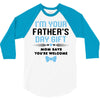 I'm Your Father's Day Gift Mom Says You're Welcome Baby Boy 3/4 Sleeve Shirt