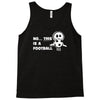 no this is a football Tank Top