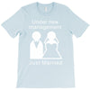 under new management   just married T-Shirt