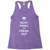 now panic and freak out Racerback Tank