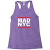 mad nyc new york city run fashion slogan party Racerback Tank