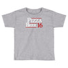 pizza and beer '16 Toddler T-shirt