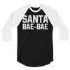 santa bae bae 3/4 Sleeve Shirt