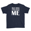 best thing about being a narcissist Youth Tee
