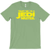 trust me, i'm a jedi master T-Shirt