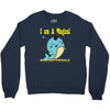 i am a magical Crewneck Sweatshirt