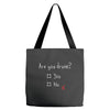 Are You Drunk? Yes or No Tote Bags