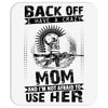 Back Of I Have A Crazy Mom And I am not Afraid To Use Her Mousepad
