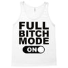 full bitch mode on Tank Top