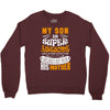 My Son Is Super Awesome His Mother Crewneck Sweatshirt