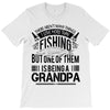 There Aren't  Many Things I Love More Than Fishing T-Shirt