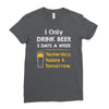 drink beer 3 days a week Ladies Fitted T-Shirt