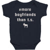 more boyfriends than ts Baby Bodysuit