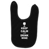 keep calm and drink wine Baby Bibs