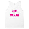 Only The Best Moms Get Promoted To Mamaw Tank Top