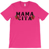 Mamacita T-Shirt