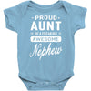 proud aunt of a freaking awesome nephew Baby Onesie