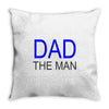 dad the man Throw Pillow