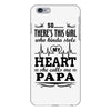 So... There's This Girl Who Kinda Stole My Heart Papa iPhone 6 Plus/6s Plus Case