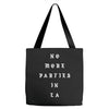 No More Parties In La Tote Bags
