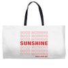 Good Morning Sunshine Weekender Totes