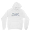 Raise Boys And Girls The Same Way Unisex Hoodie