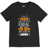 All Men Are Created Equal But Only The Best Are Born In June V-Neck Tee