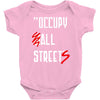 occupy all streets as seen on jay Baby Onesie